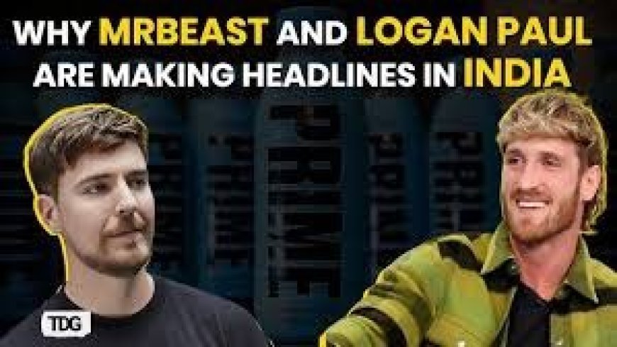 WHY MRBEAST AND LOGAN PAUL VISITED INDIA AND HOW MUCH THEY EARN!